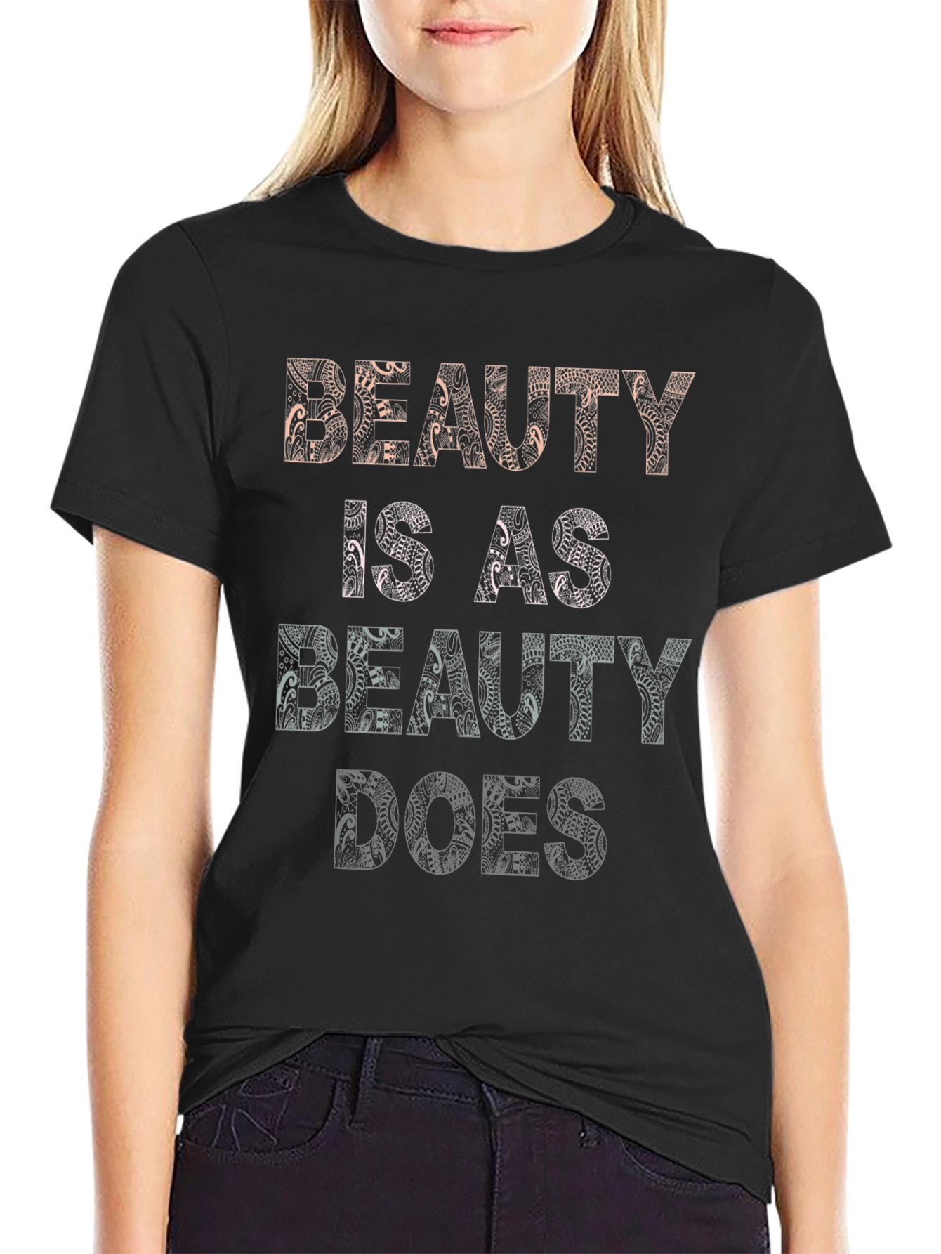 Beauty is as Beauty Does Graphic Tee