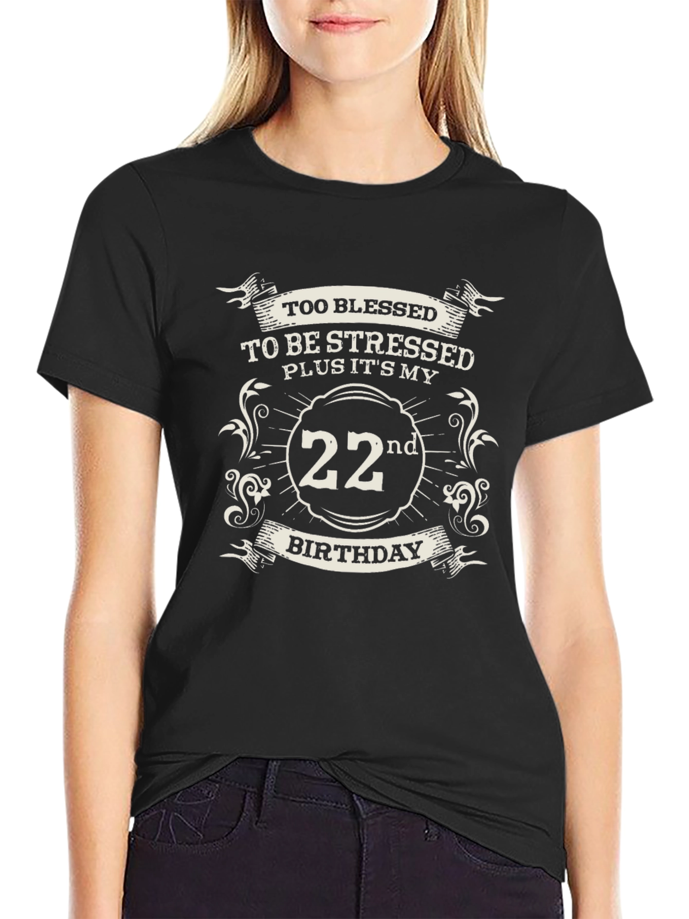 Too Blessed 22nd Birthday Black T-Shirt