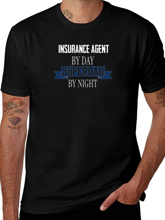 Insurance Agent Superdad T-Shirt