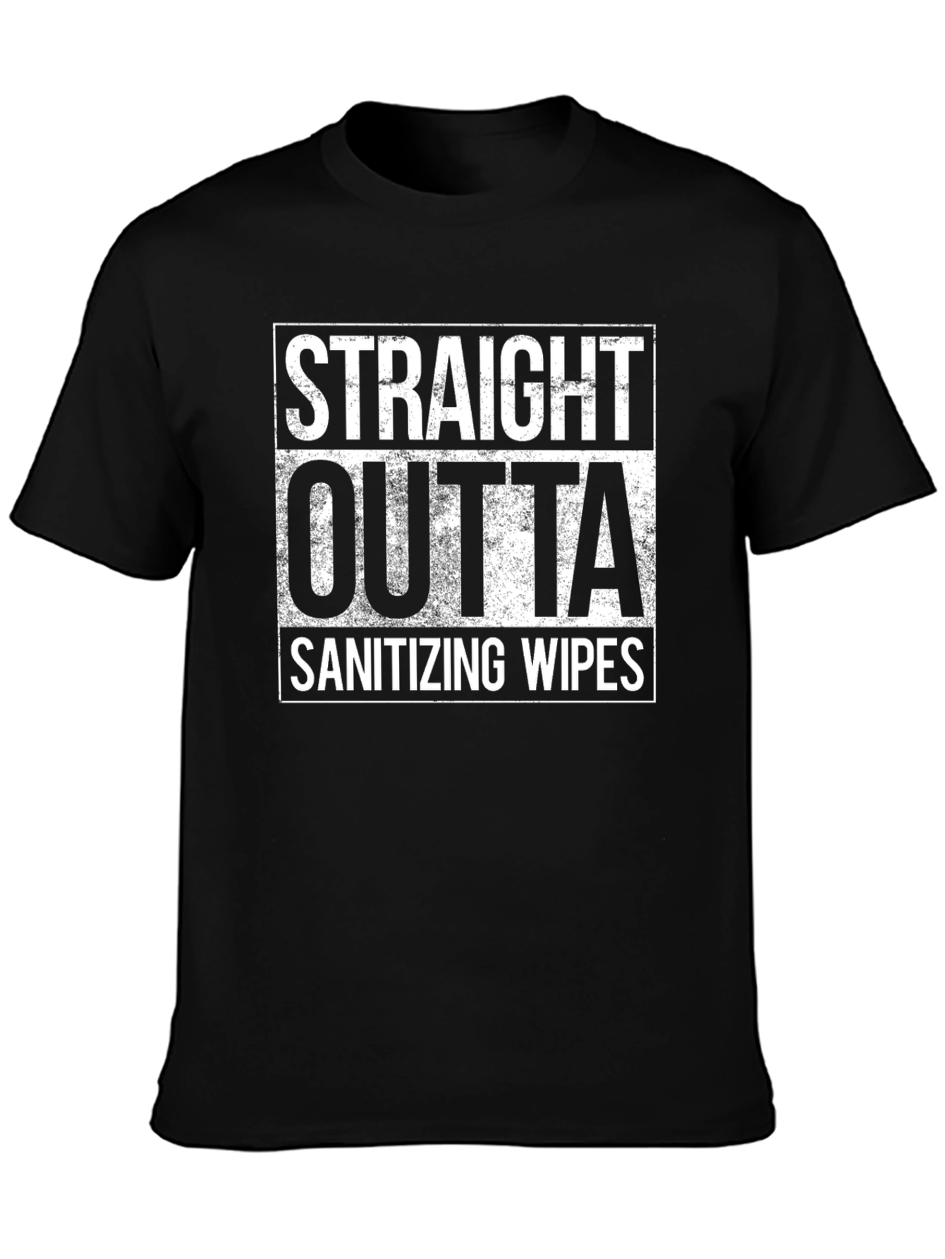 Straight Outta Sanitizing Wipes T-Shirt