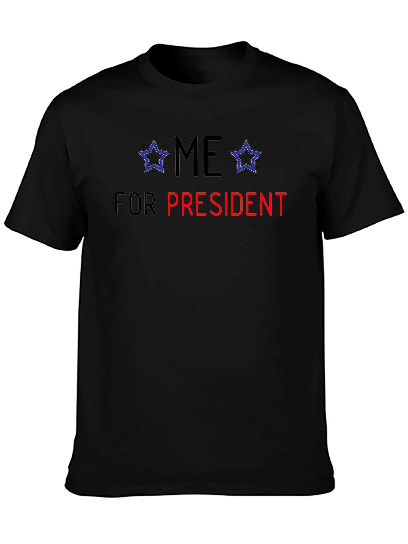 Me For President T-Shirt