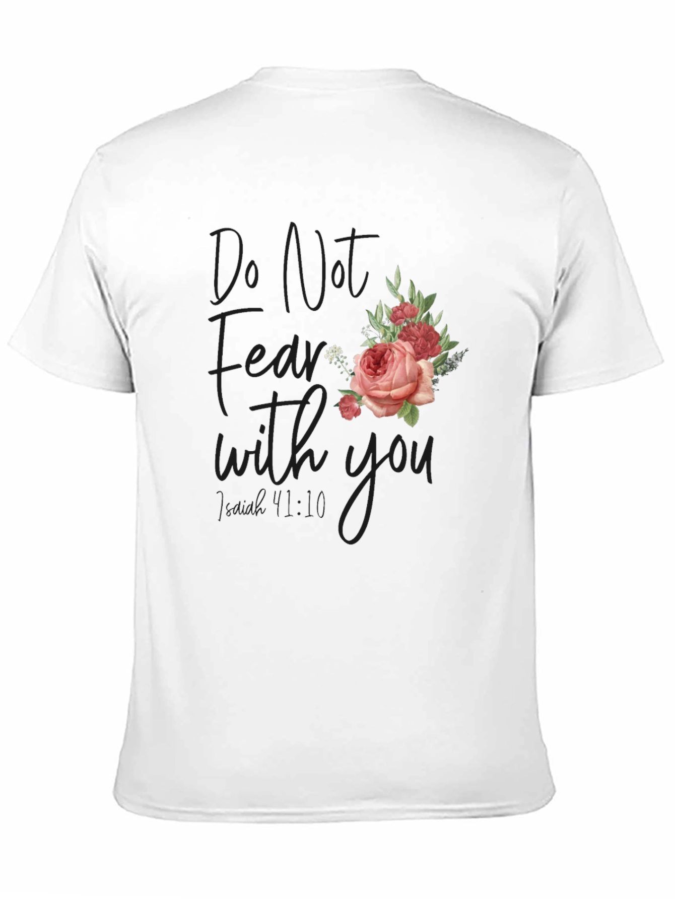 Floral Graphic Tee - Do Not Fear