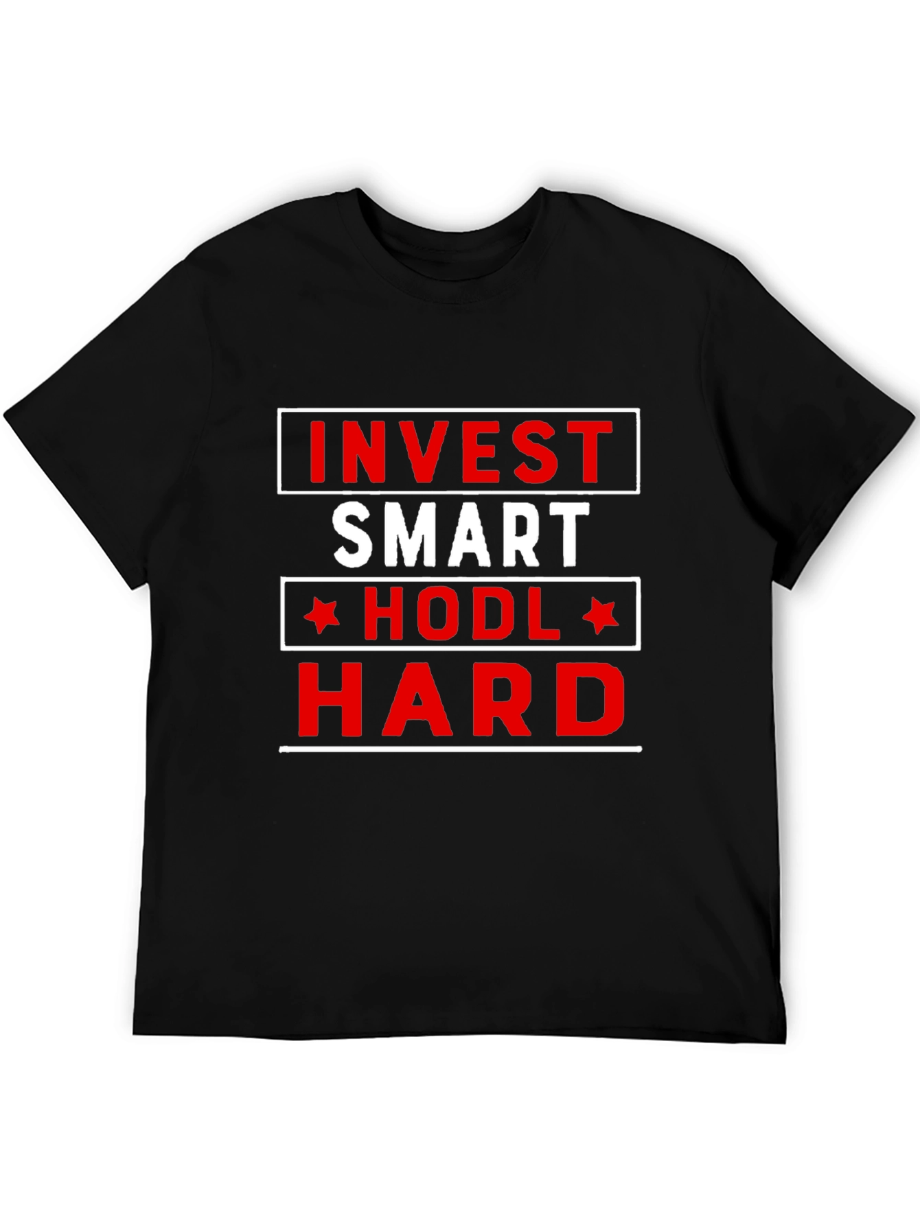 Invest Smart HODL Hard T-Shirt