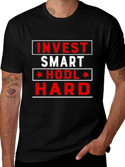 Invest Smart HODL Hard T-Shirt