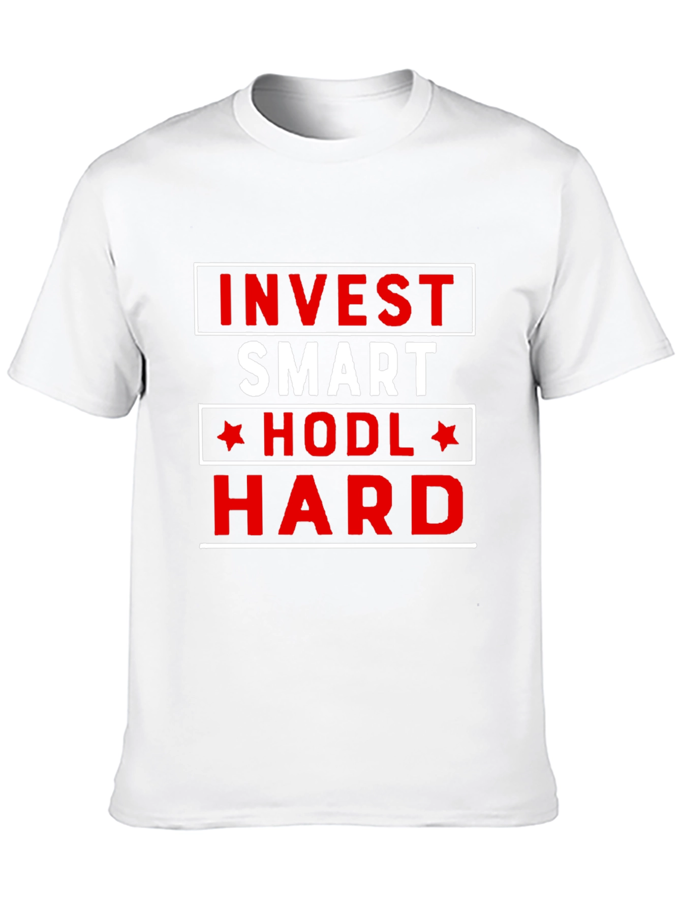 Invest Smart HODL Hard T-Shirt