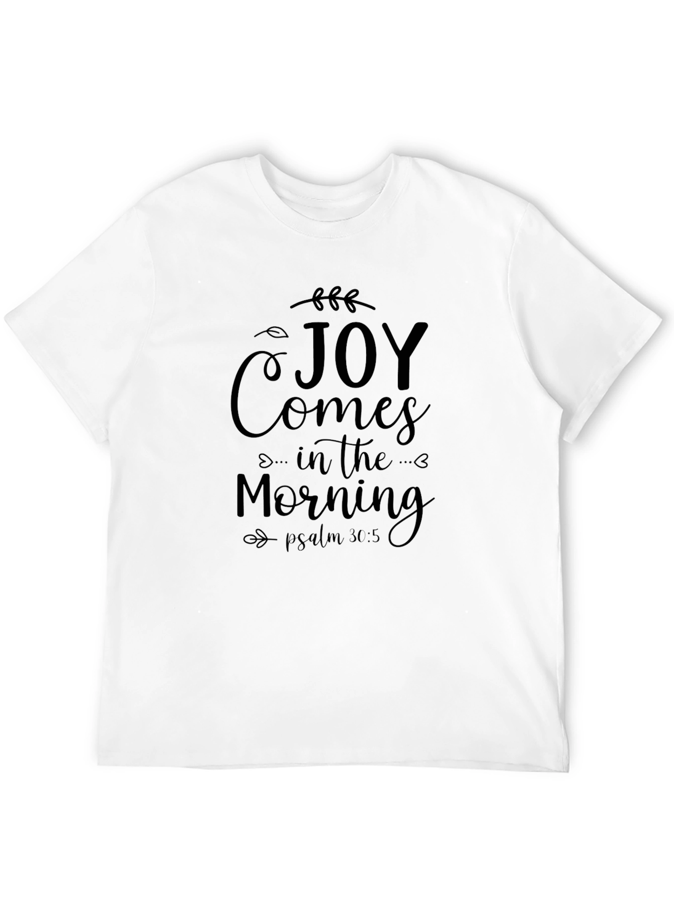 Joy Comes in the Morning Black T-Shirt