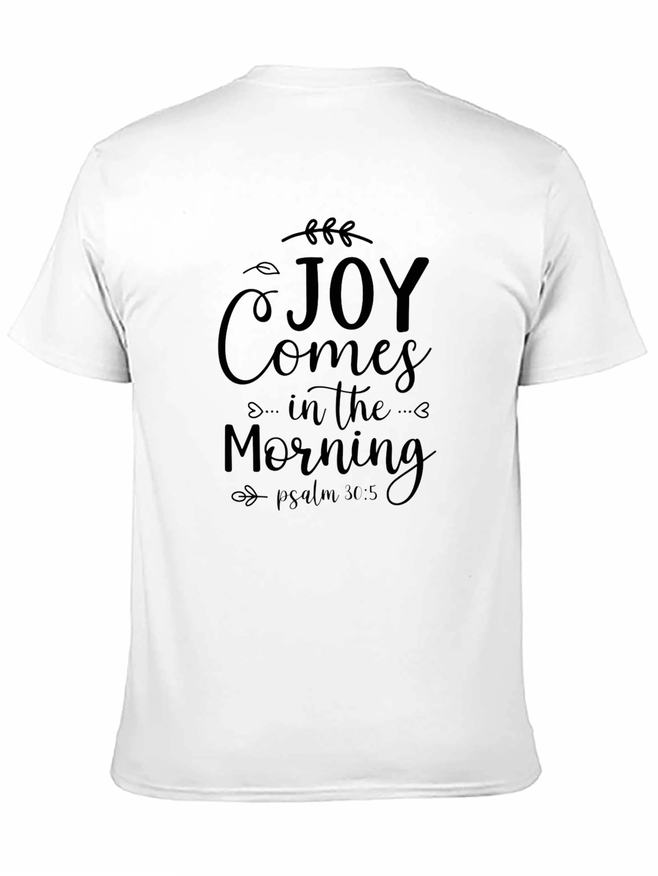 Joy Comes in the Morning Black T-Shirt