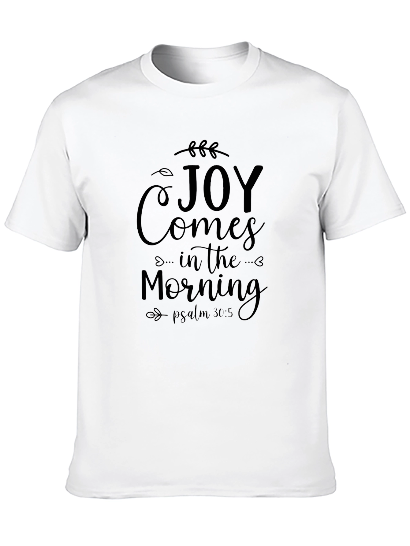 Joy Comes in the Morning Black T-Shirt