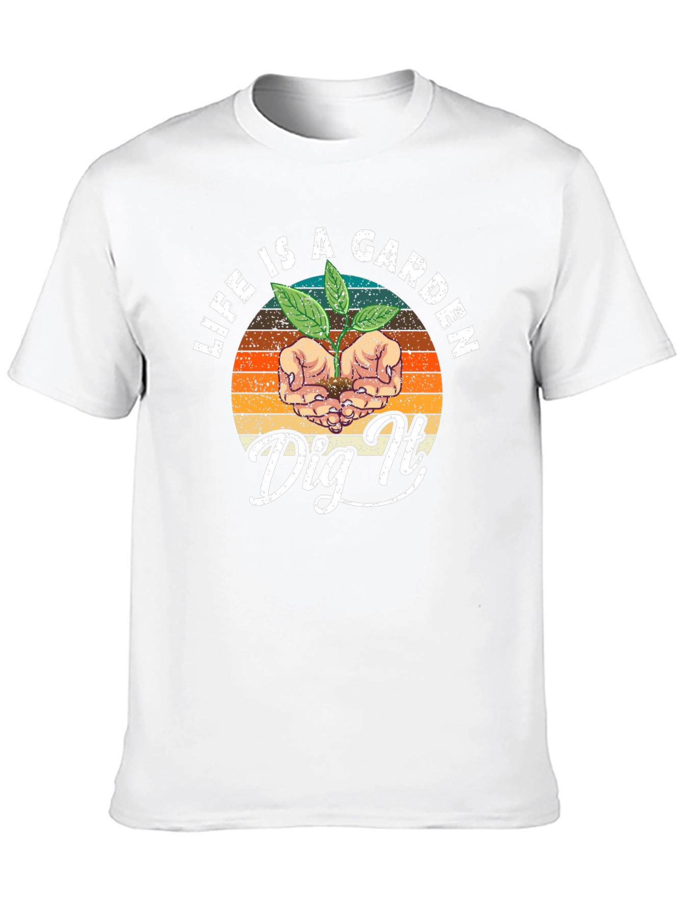 Life is a Garden T-Shirt