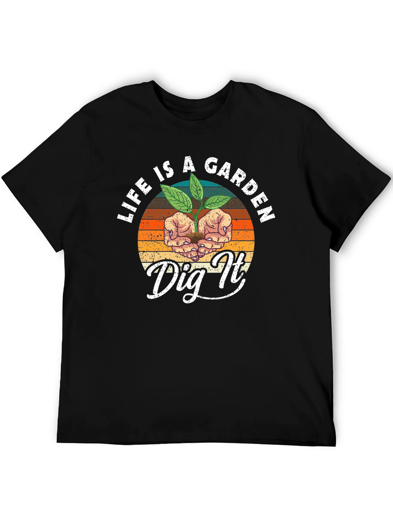 Life is a Garden T-Shirt