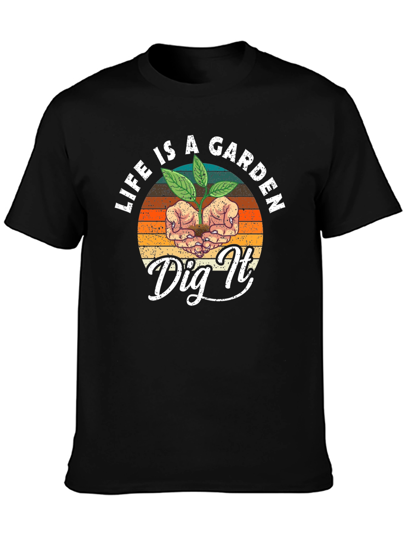 Life is a Garden T-Shirt