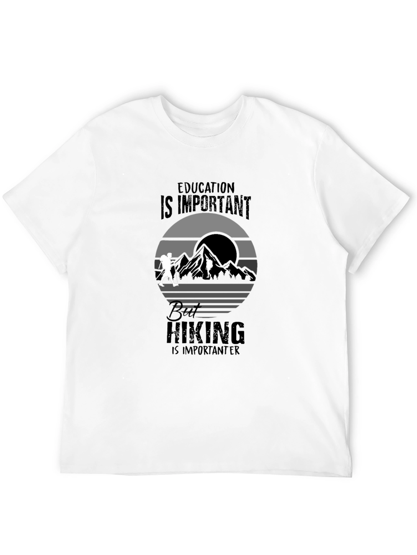 Hiking is Importanter Graphic Tee
