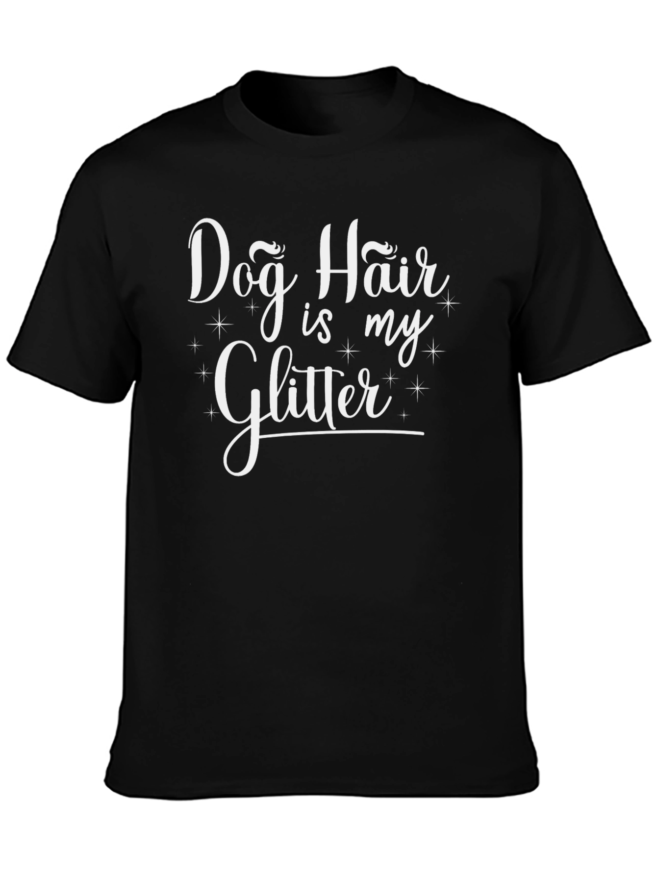 Dog Hair is My Glitter Black T-Shirt