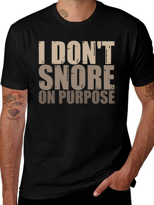 Funny Snoring T-Shirt: I Dont Snore On Purpose