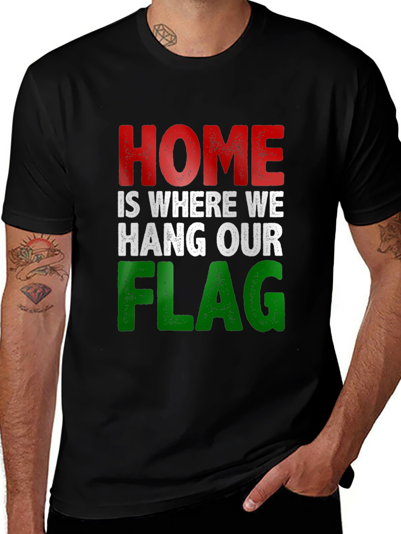 Home Is Where We Hang Our Flag T-Shirt