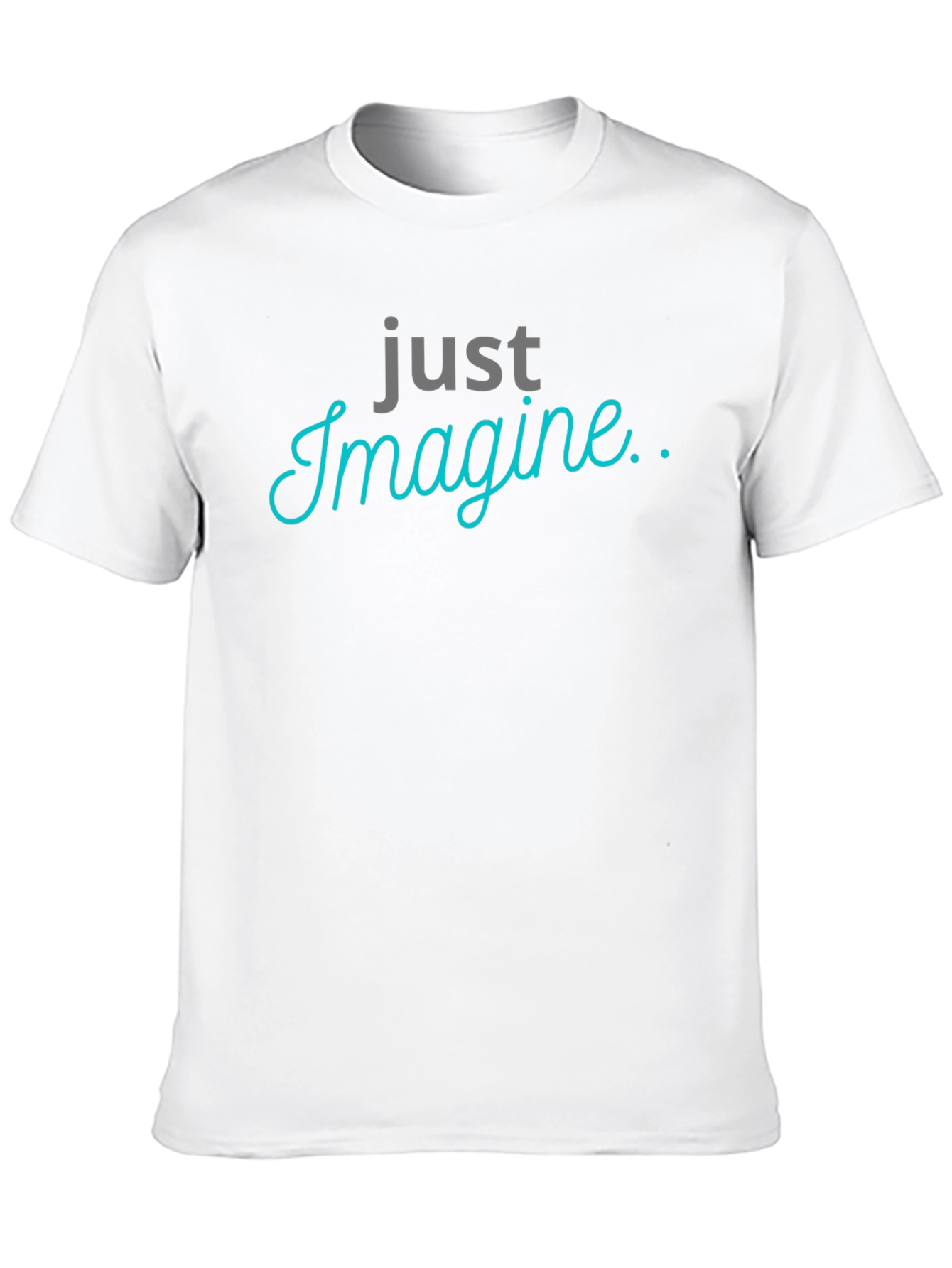 Just Imagine Graphic Tee - Soft Cotton Blend