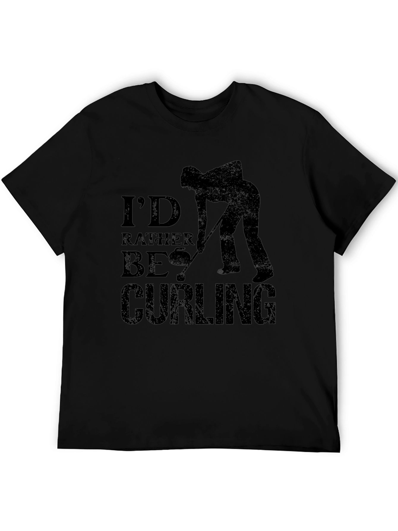 Curling Fan Black T-Shirt: Id Rather Be Curling Tee