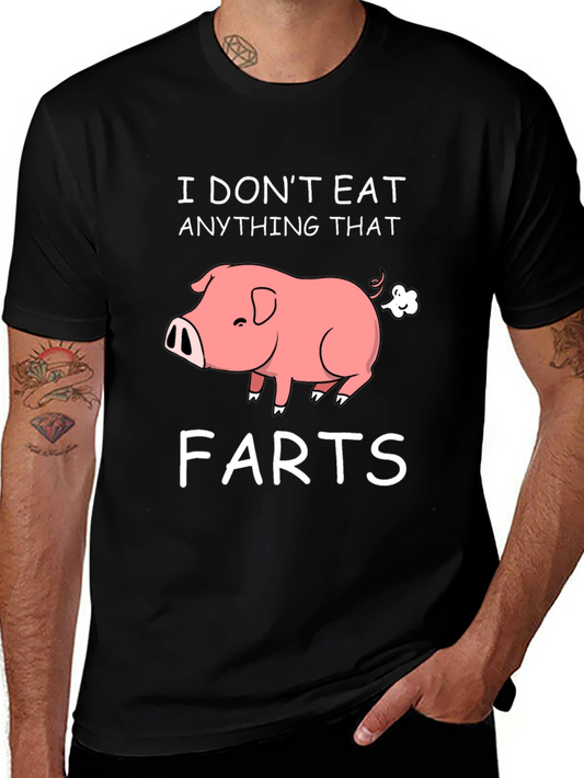I Dont Eat Anything That Farts T-Shirt
