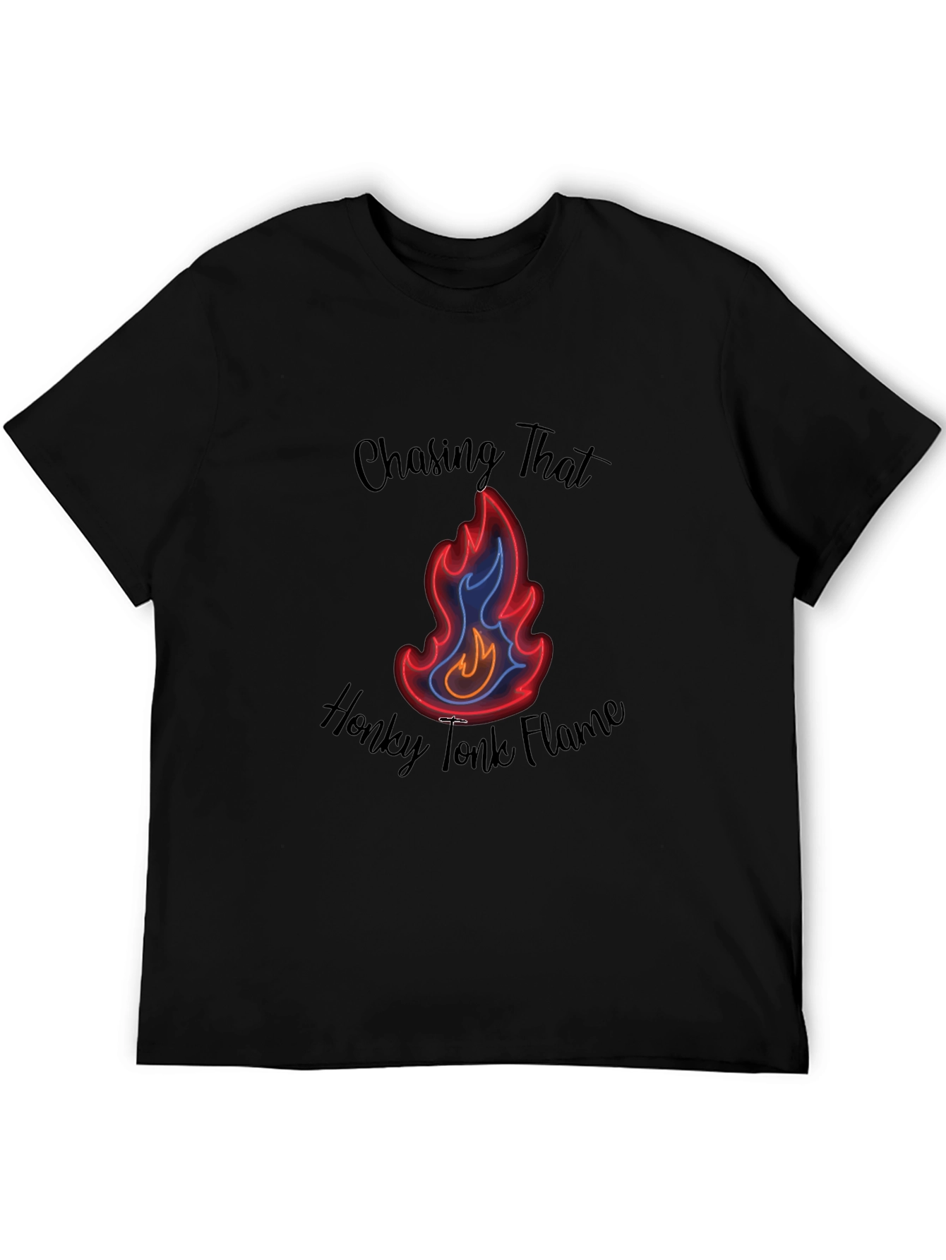 Chasing That Honky Tonk Flame Black T-Shirt