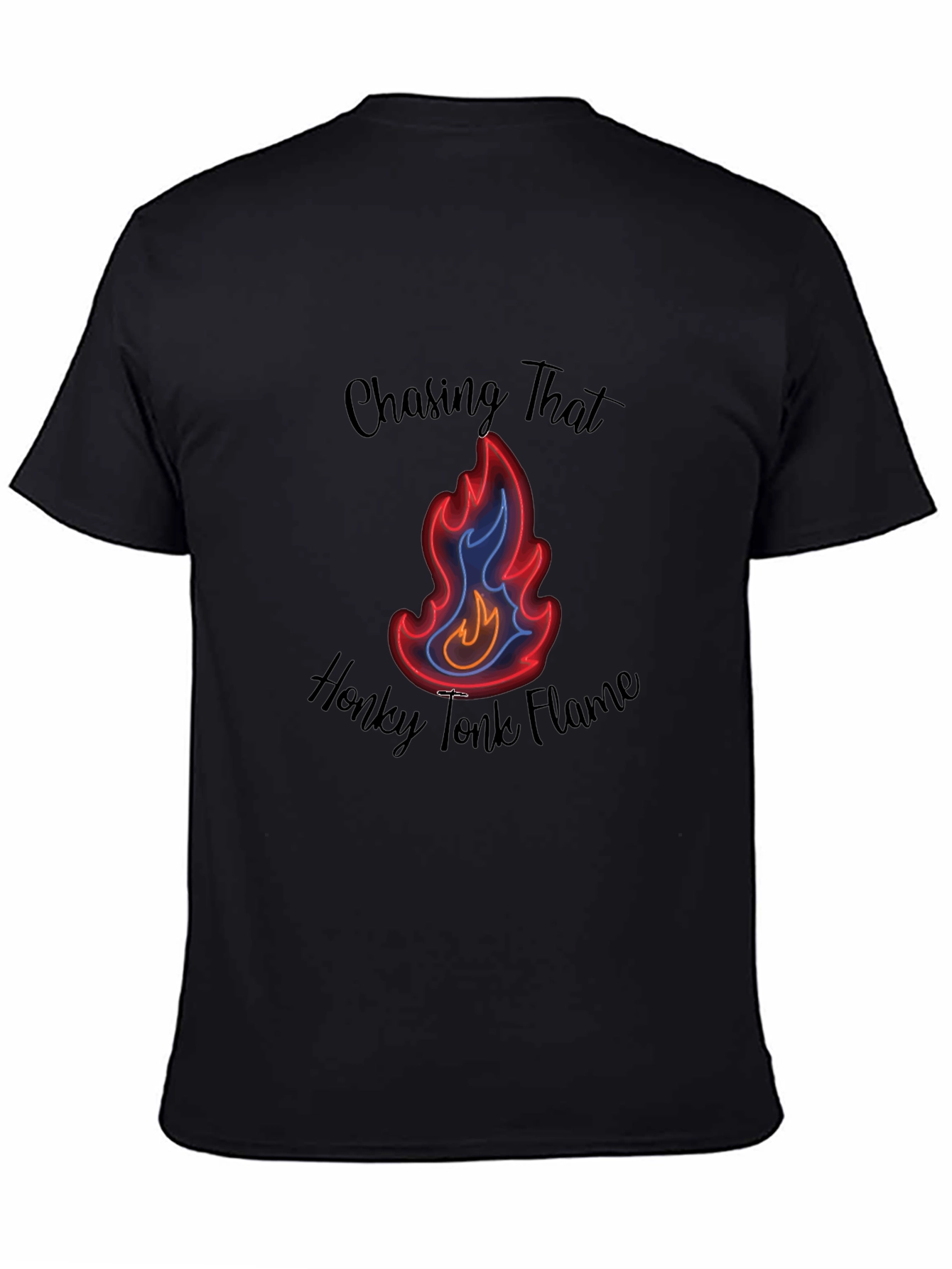 Chasing That Honky Tonk Flame Black T-Shirt