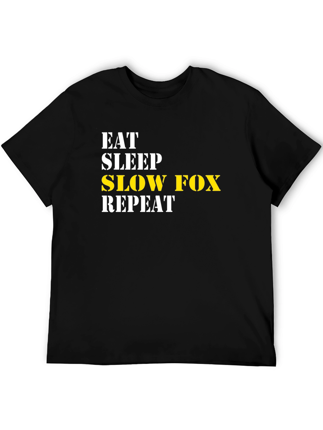 Eat Sleep Slow Fox Repeat T-Shirt