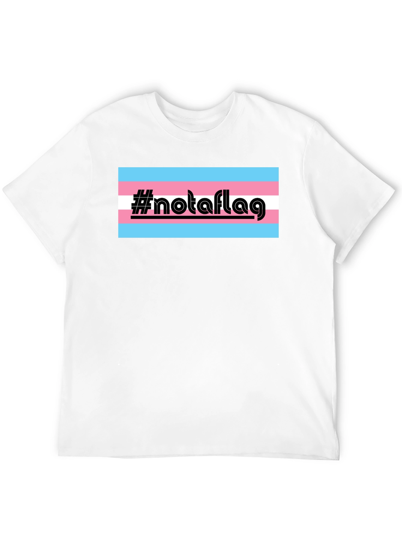 Transgender Pride #notaflag Black T-Shirt