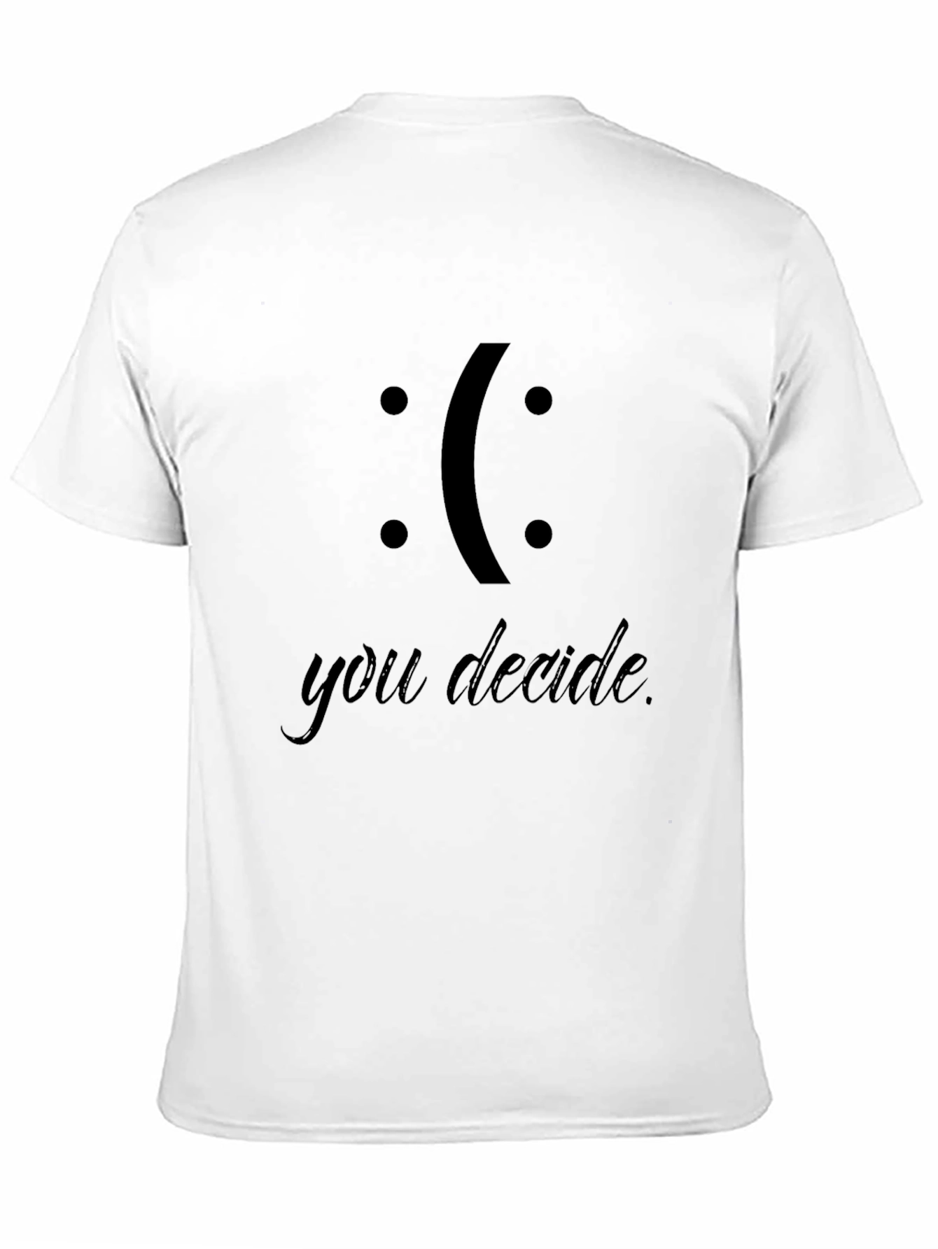 You Decide Black Graphic T-Shirt