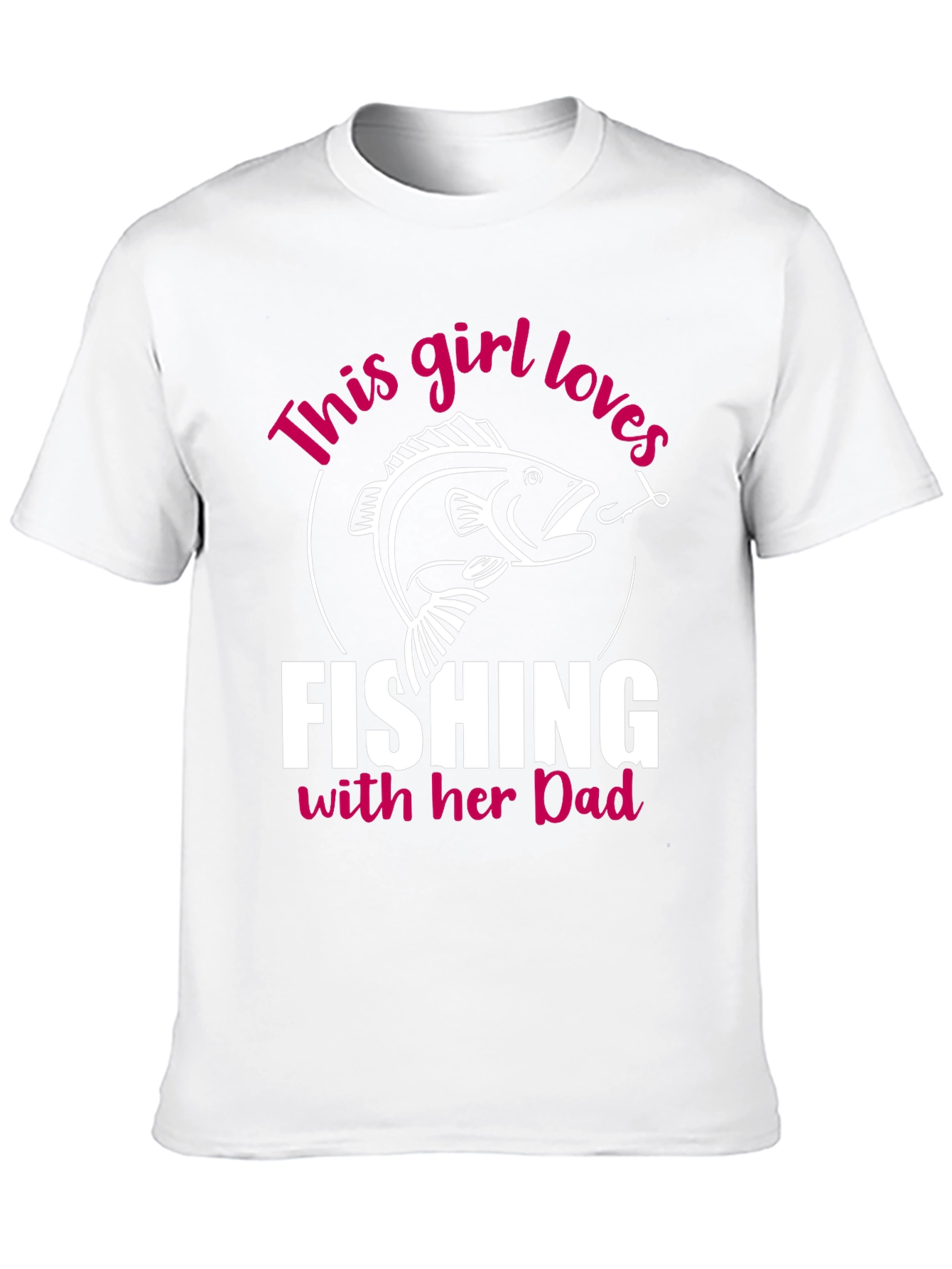 Girl Loves Fishing with Dad T-Shirt