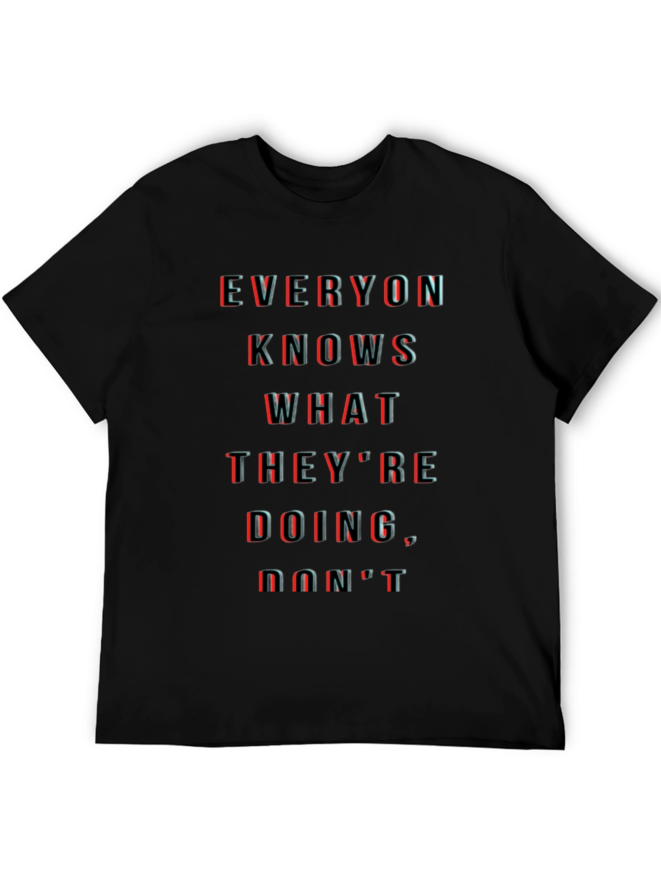 Everyone Knows T-Shirt - Black Crew Neck Tee