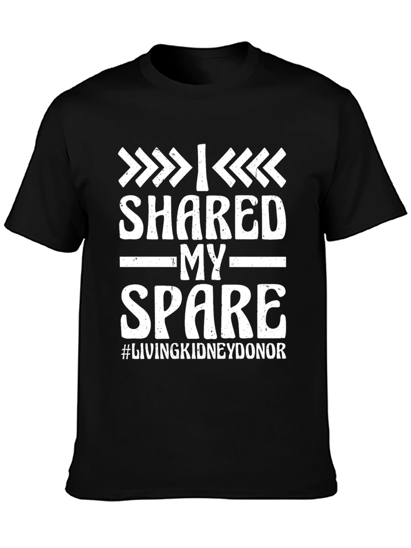 I Shared My Spare Kidney Donor T-Shirt
