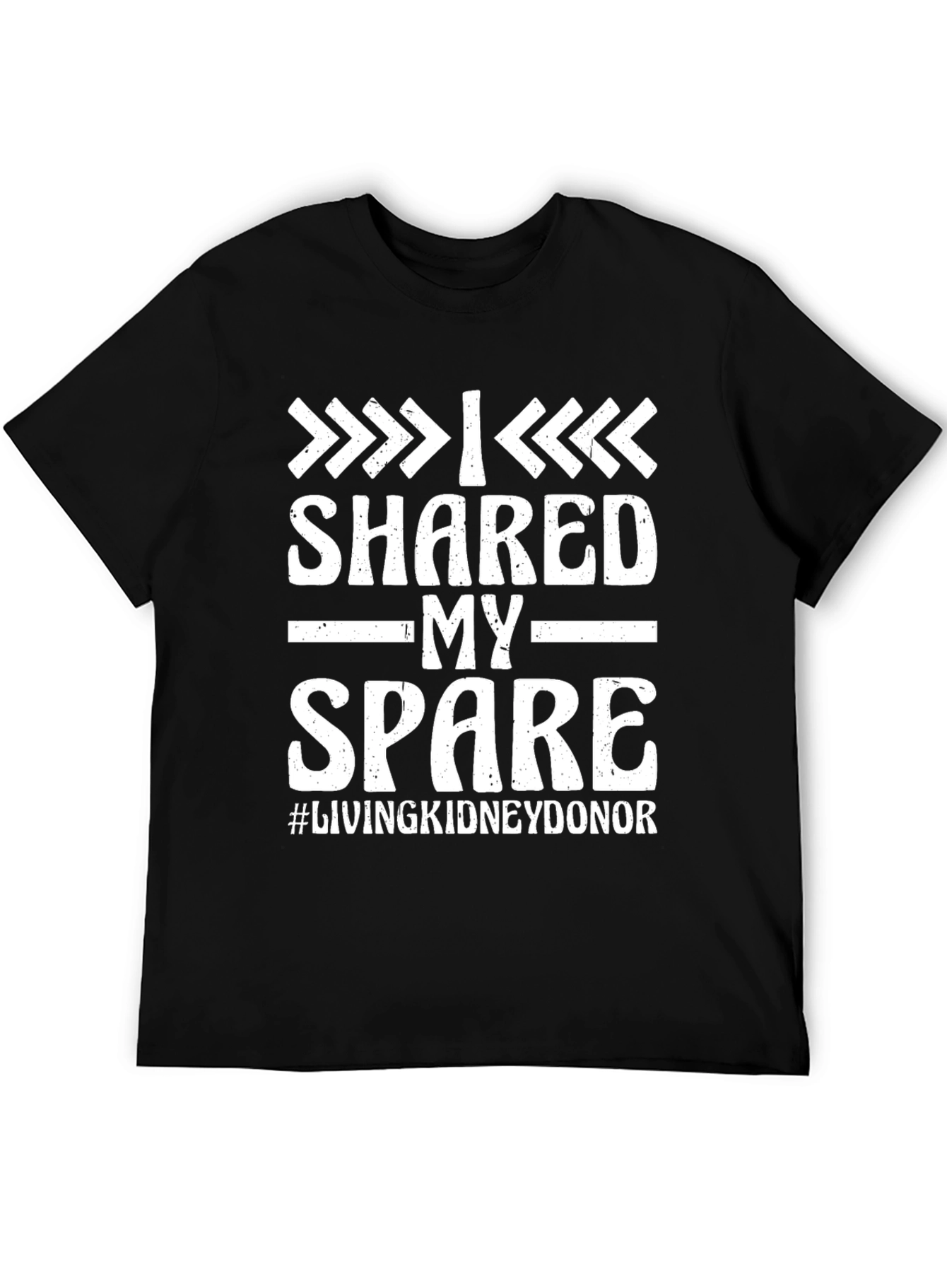 I Shared My Spare Kidney Donor T-Shirt