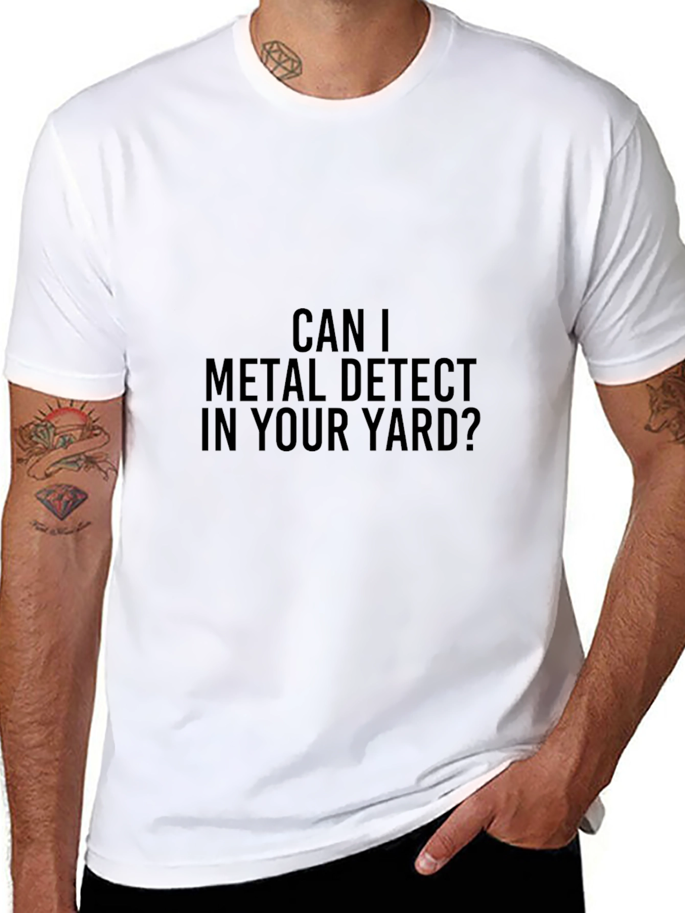 Can I Metal Detect in Your Yard T-Shirt