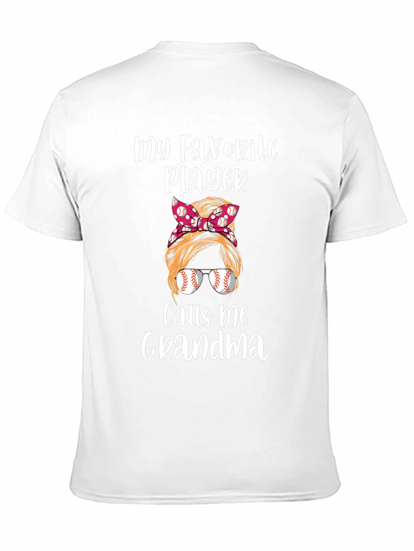 My Favorite Player Calls Me Grandma T-Shirt
