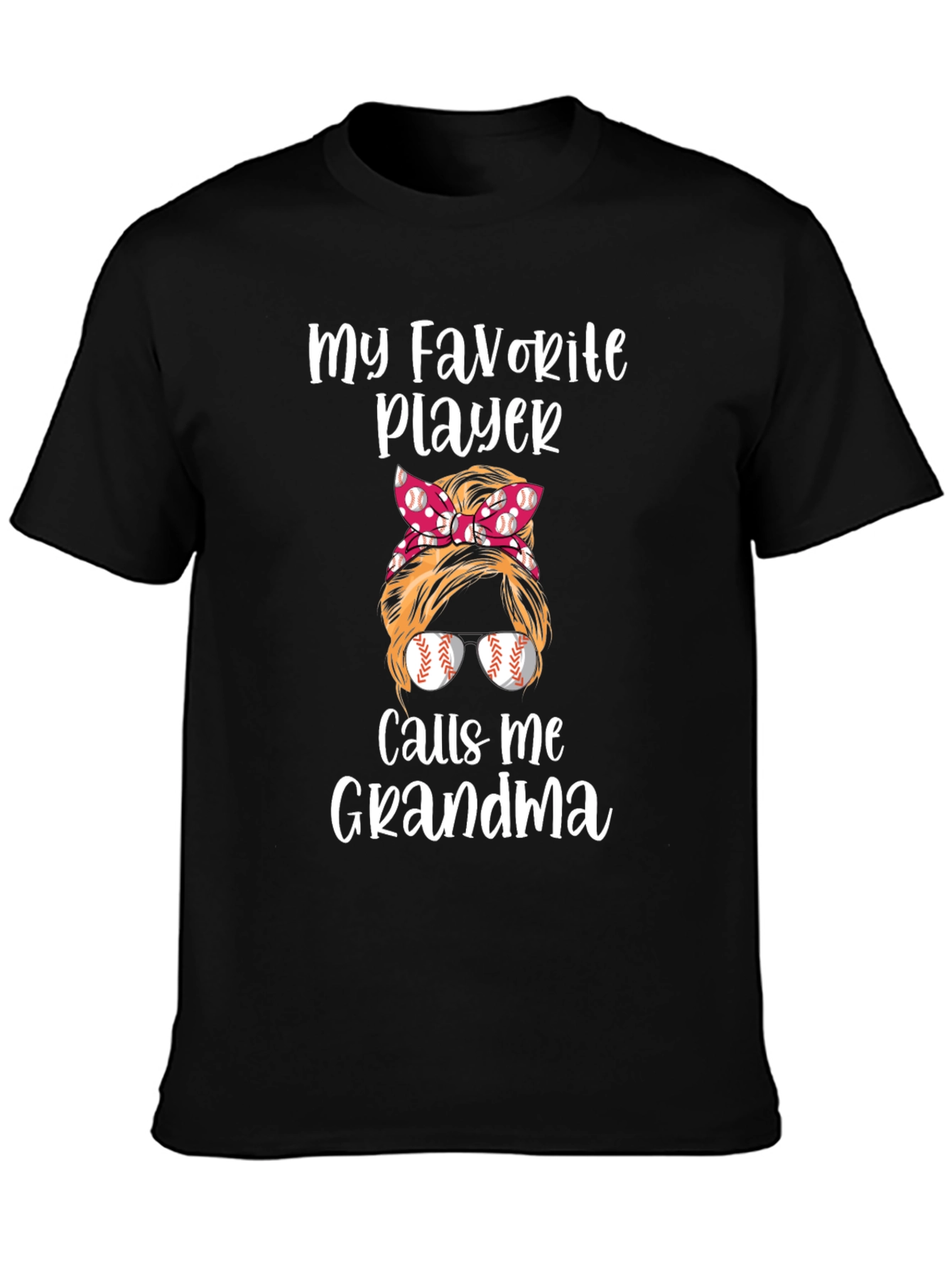My Favorite Player Calls Me Grandma T-Shirt