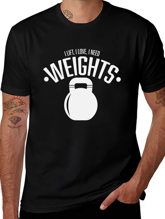 I Lift I Love I Need Weights T-Shirt - Black
