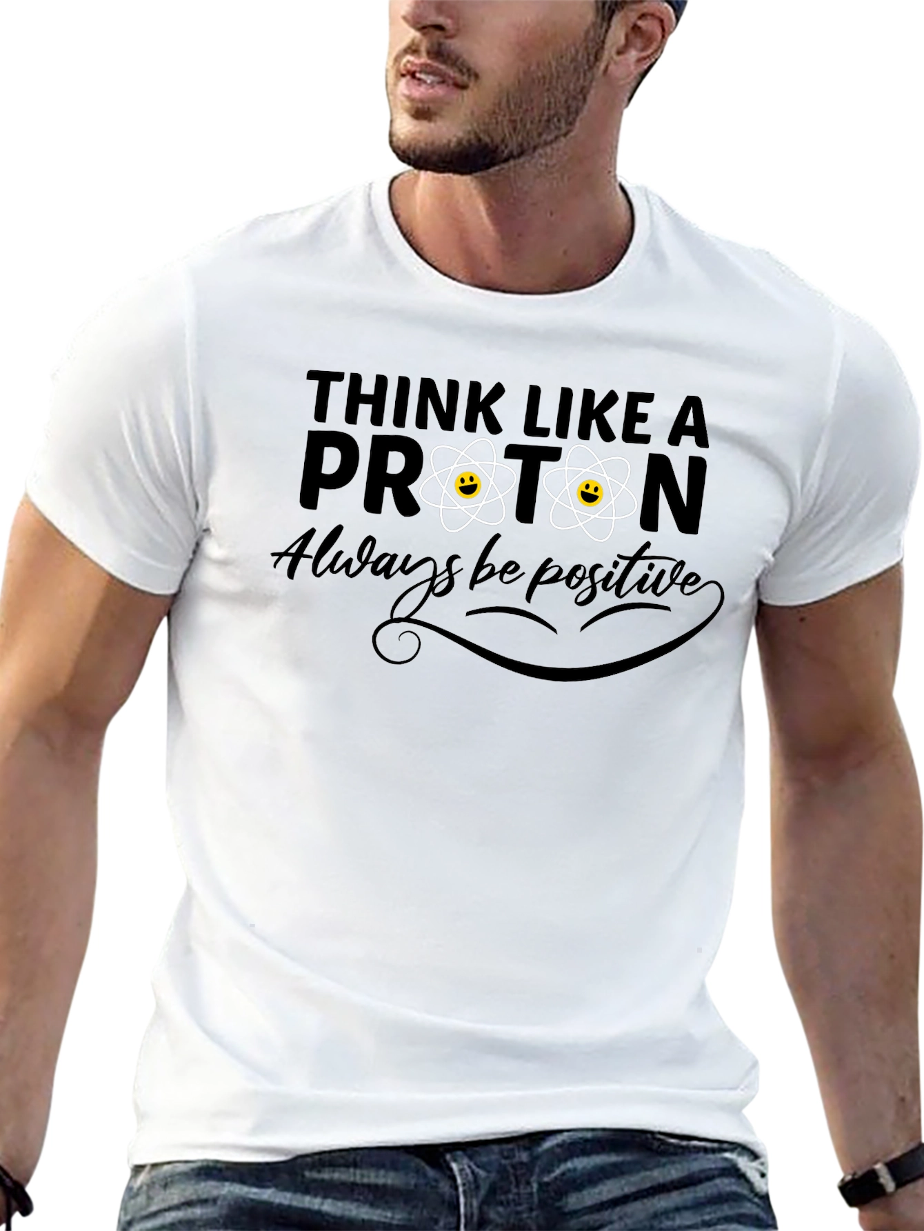 Think Like a Proton Positive T-Shirt