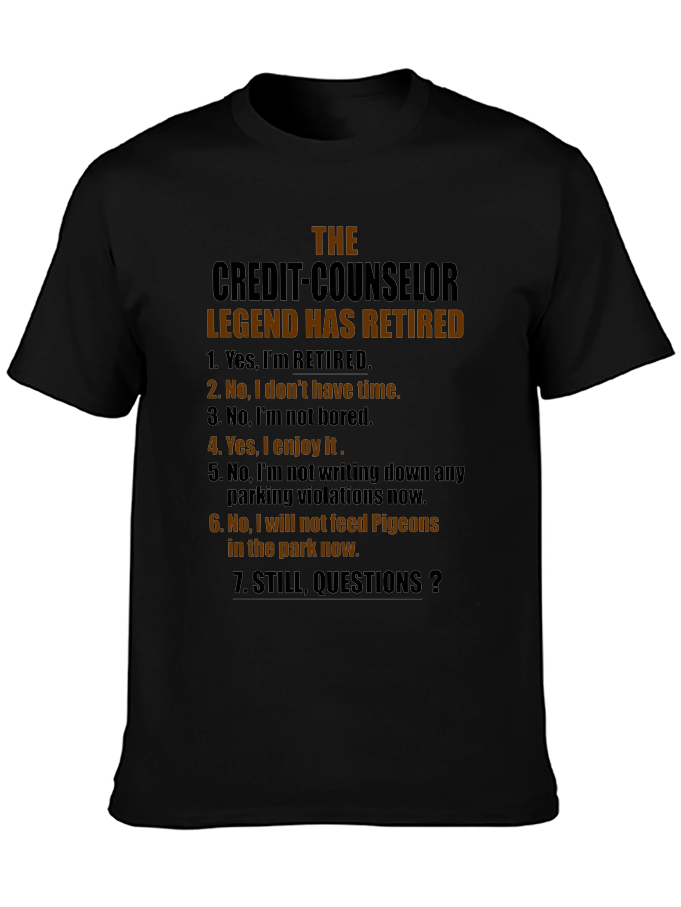 Retired Credit Counselor Legend T-Shirt