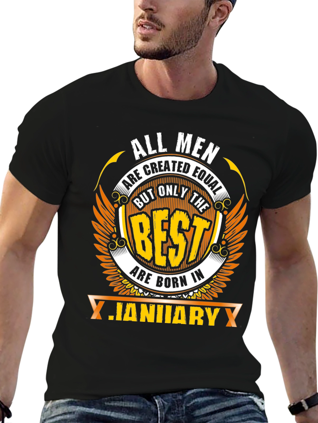 All Men Are Created Equal January Birthday T-Shirt