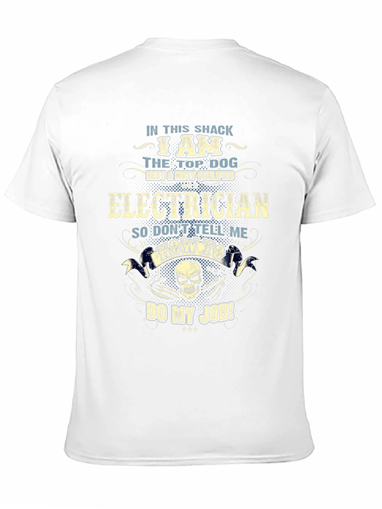 Electrician T-Shirt - Top Dog Best Qualified