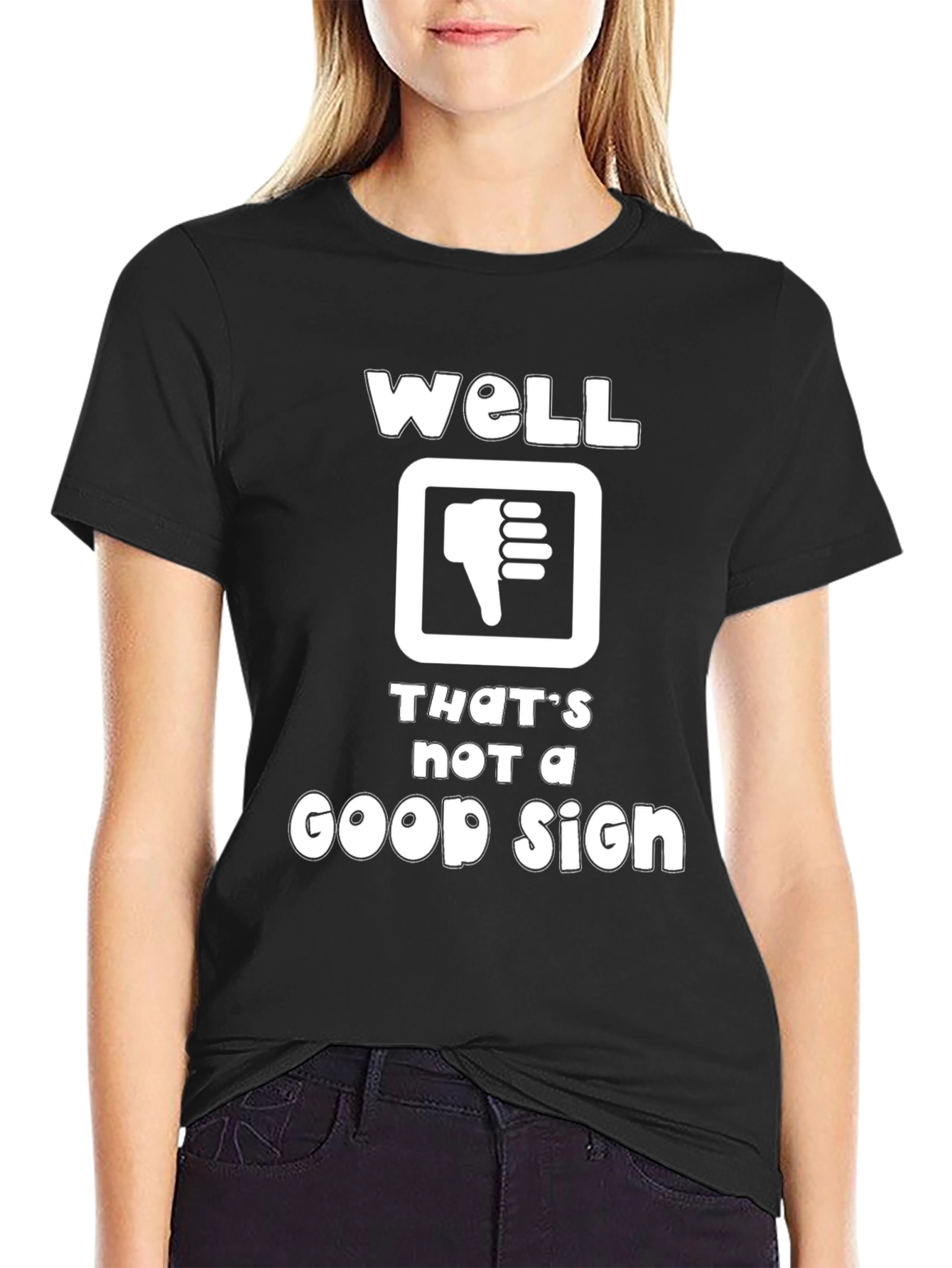Well Thats Not A Good Sign Graphic T-Shirt