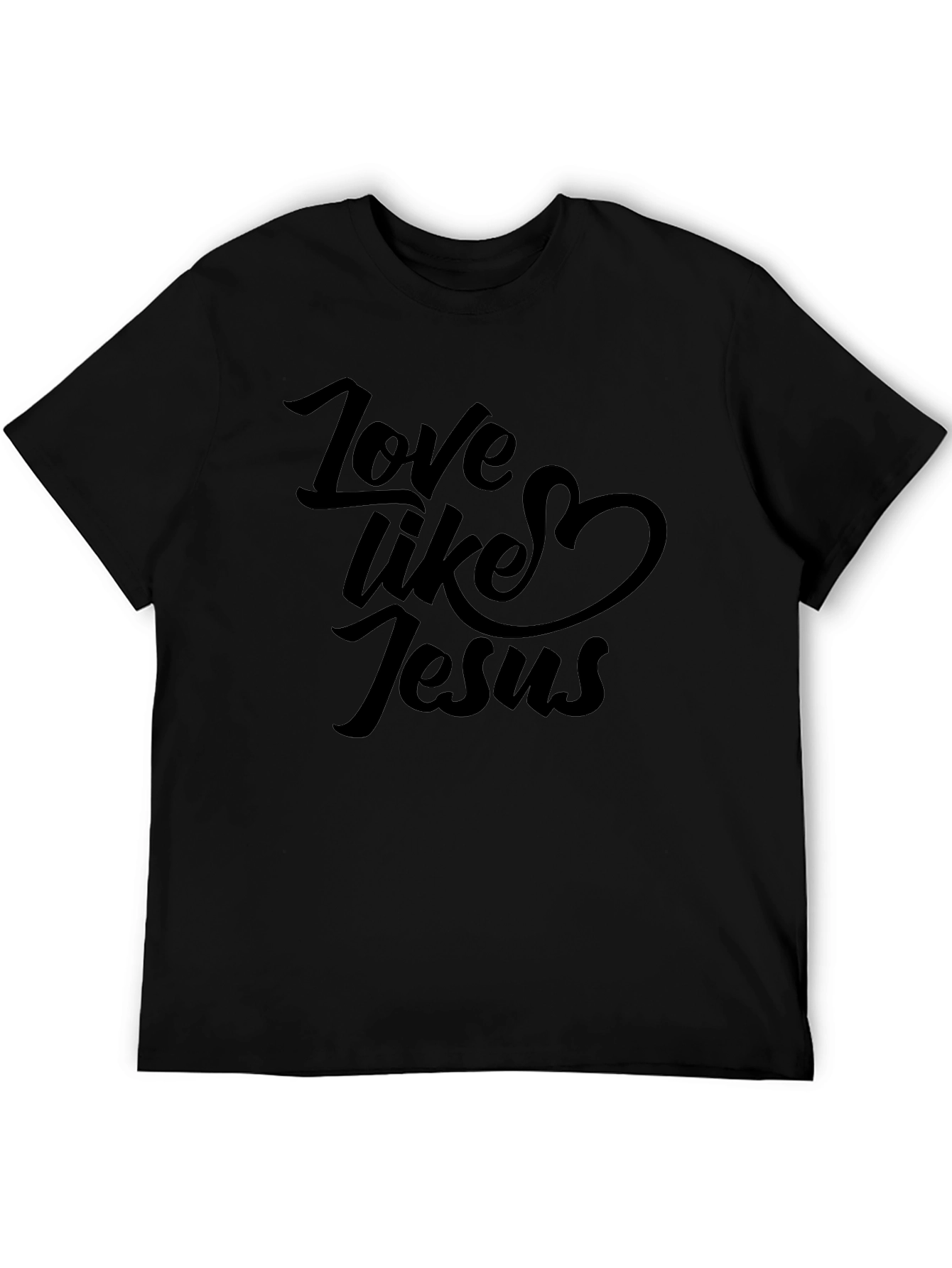 Love Like Jesus Black T-Shirt Christian Faith Tee