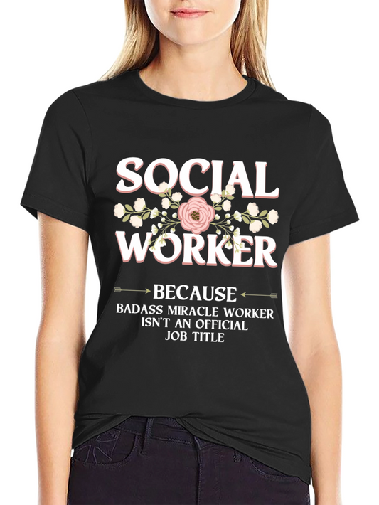 Social Worker T-Shirt - Miracle Worker