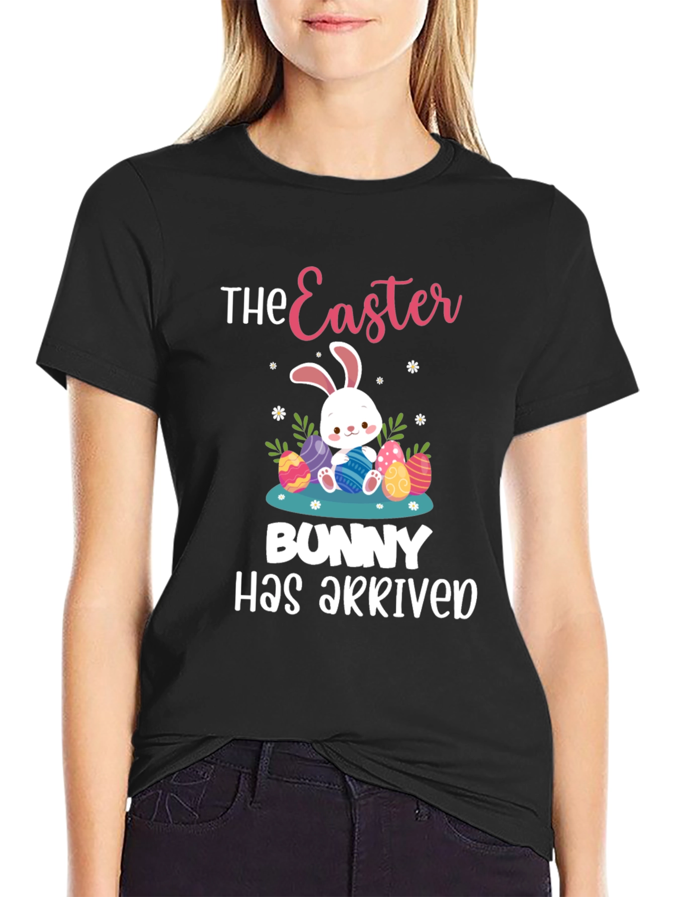 Easter Bunny Has Arrived T-Shirt