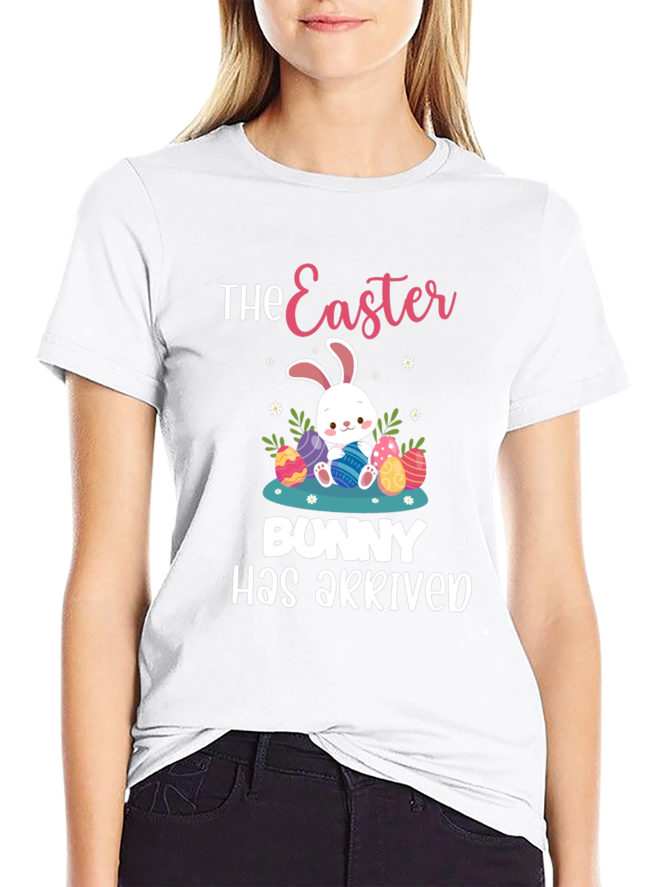 Easter Bunny Has Arrived T-Shirt