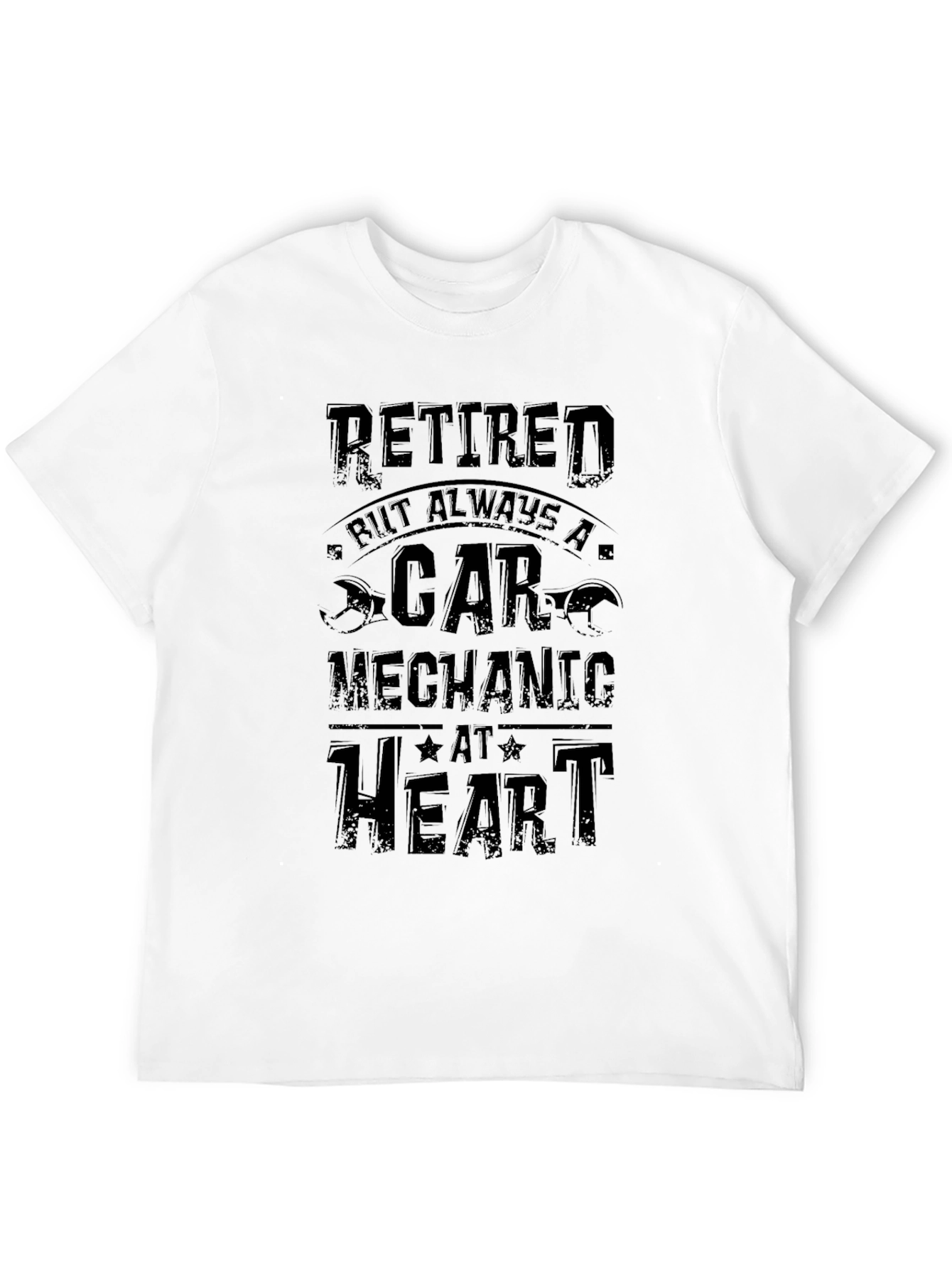 Retired Car Mechanic T-Shirt - Always at Heart
