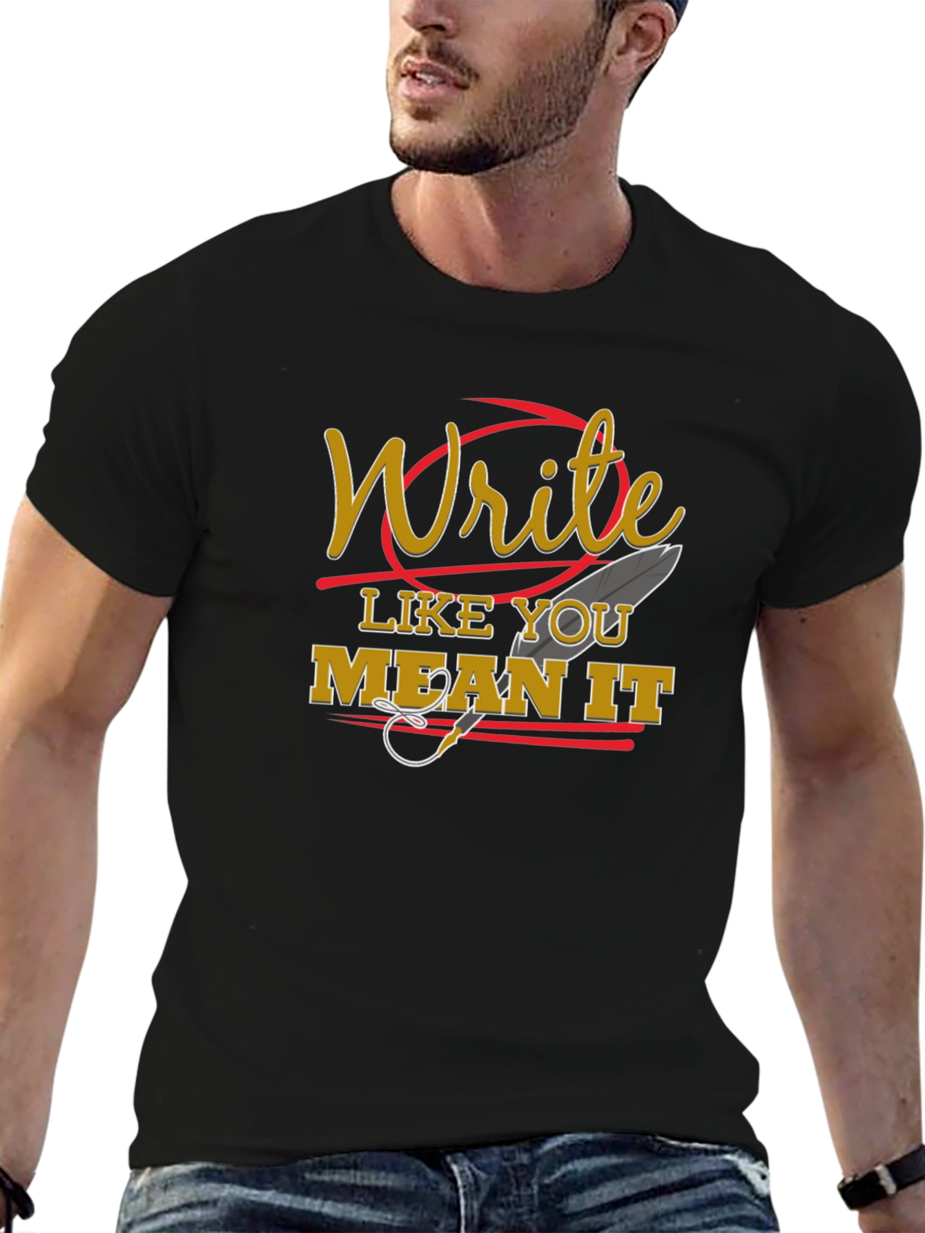 Write Like You Mean It Graphic T-Shirt
