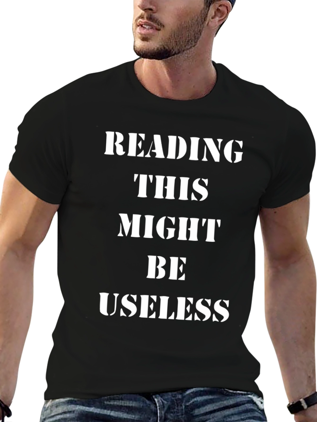 Reading This Might Be Useless Funny Graphic T-Shirt