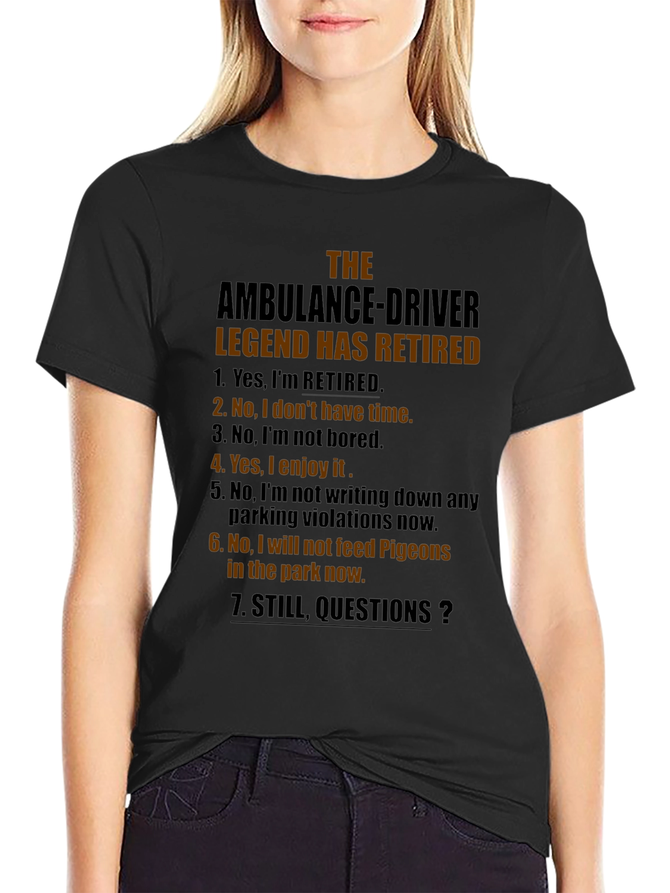 Retired Ambulance Driver Humor T-Shirt