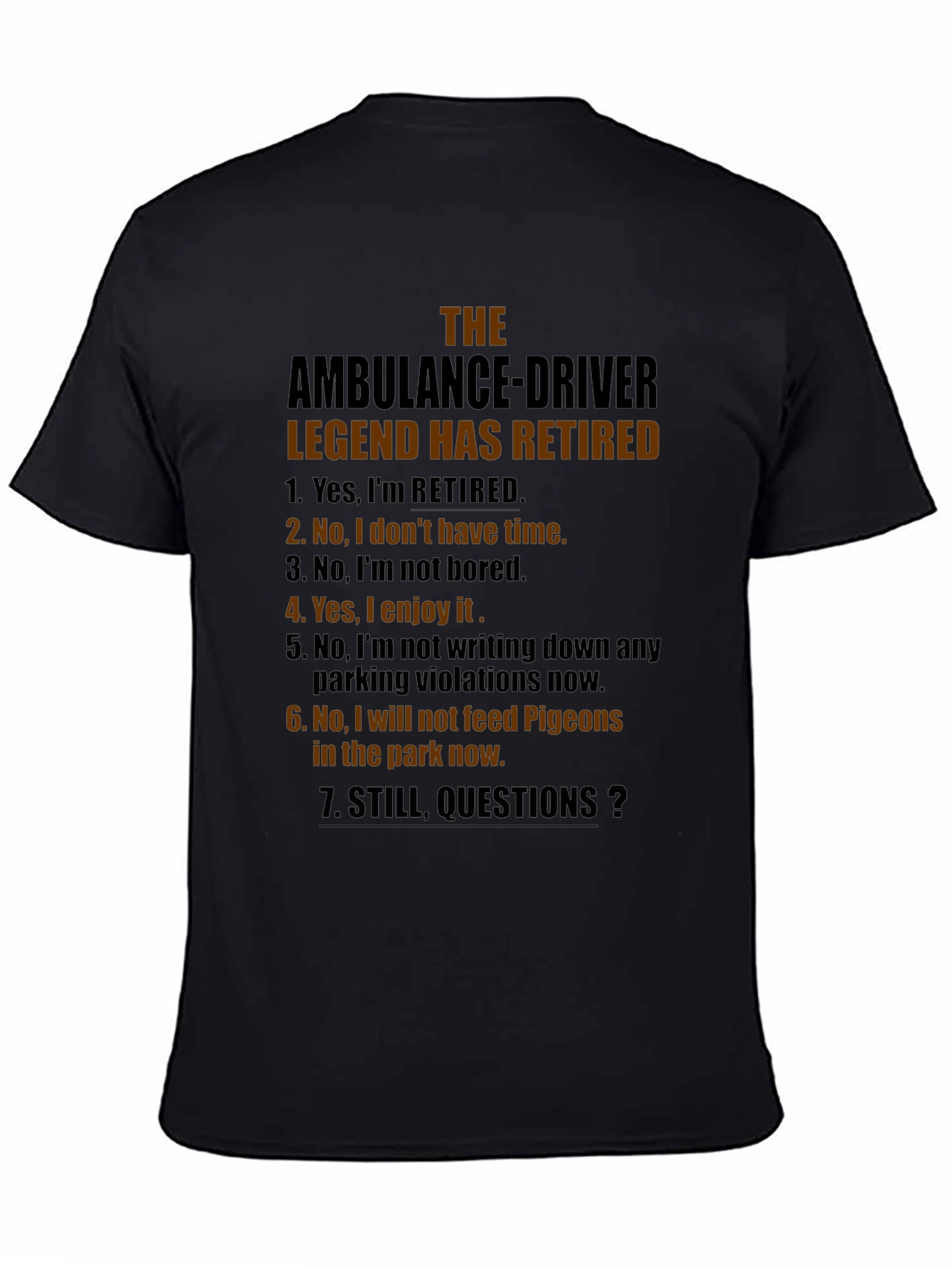 Retired Ambulance Driver Humor T-Shirt