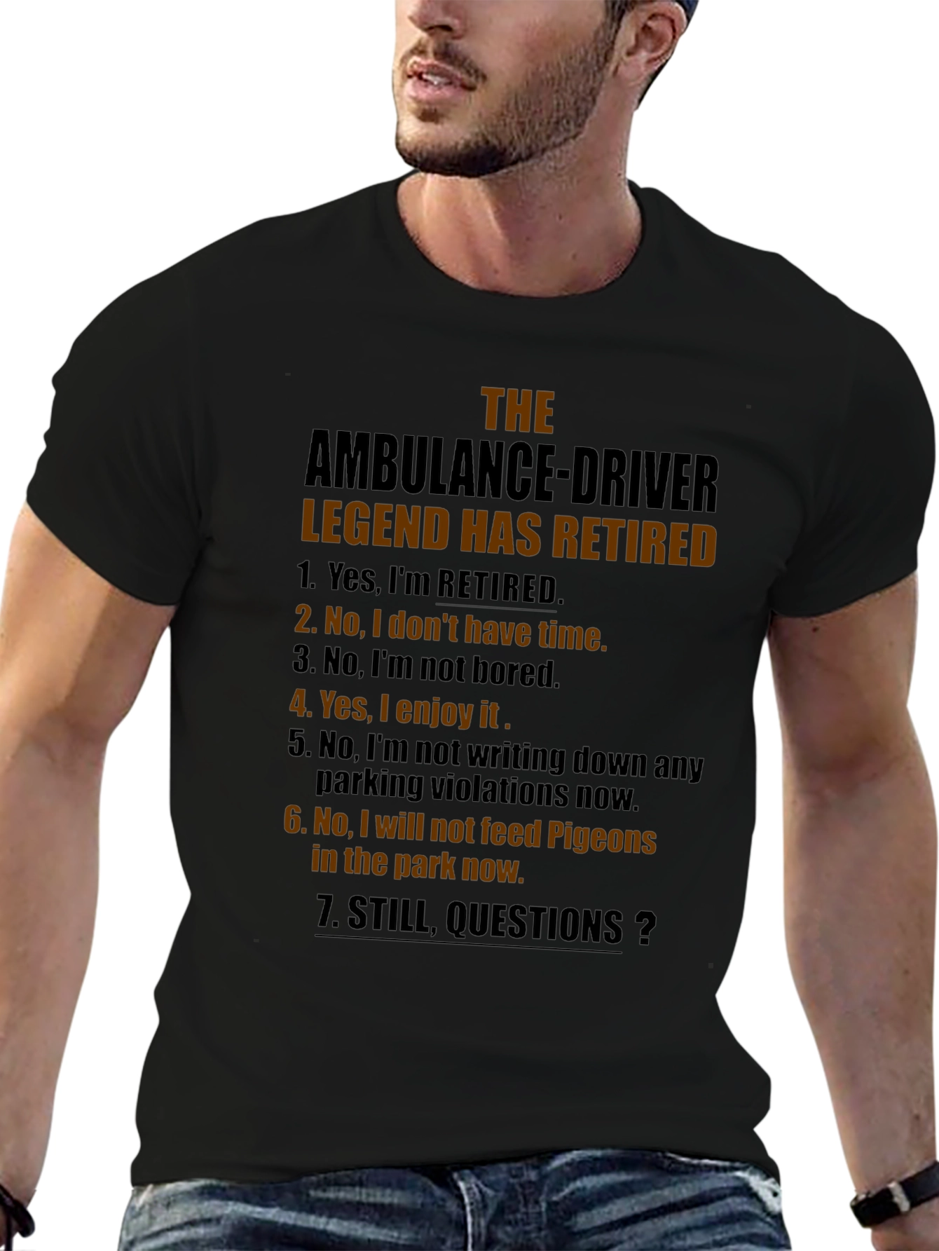 Retired Ambulance Driver Humor T-Shirt